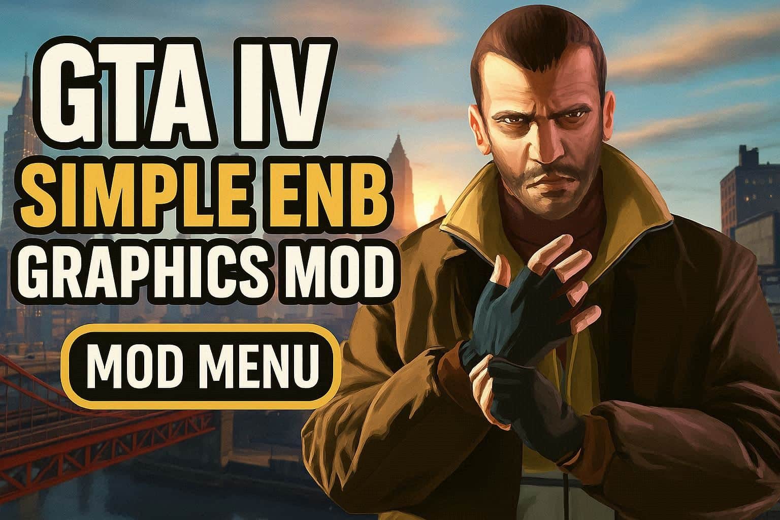 GTA 4 Simple Enb Graphics Mod Download for PC & (Mod Menu)